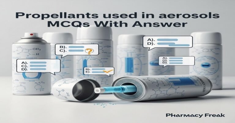 Propellants used in aerosols MCQs With Answer