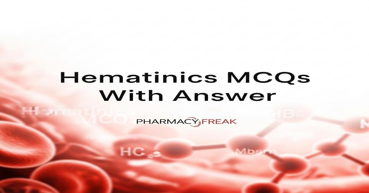 Hematinics MCQs With Answer