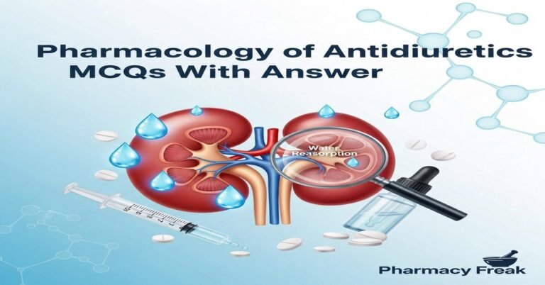 Pharmacology of antidiuretics MCQs With Answer