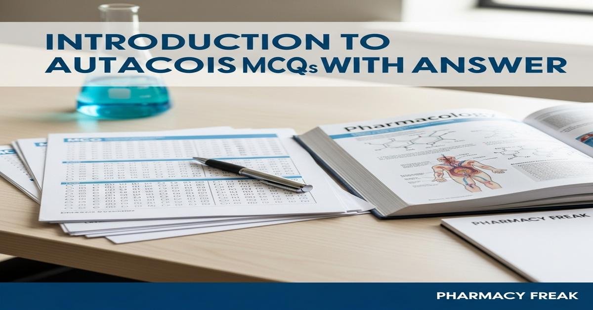 Introduction to autacoids MCQs With Answer