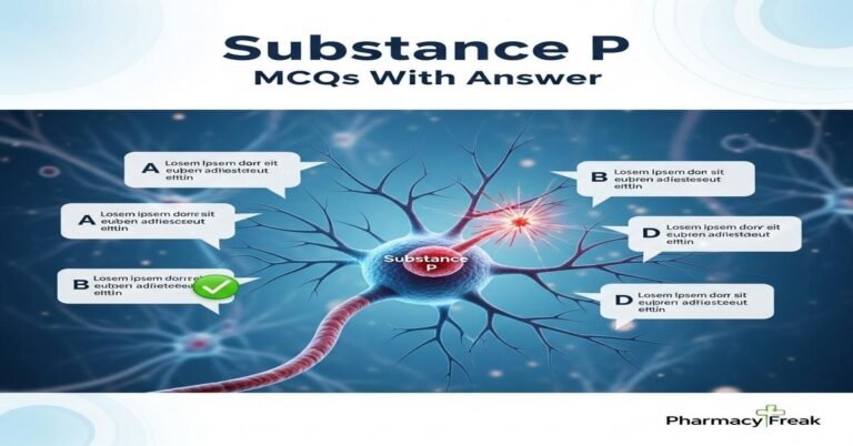 Substance P MCQs With Answer