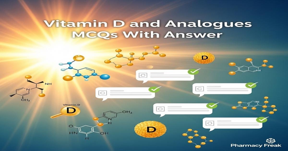 Vitamin D and analogues MCQs With Answer