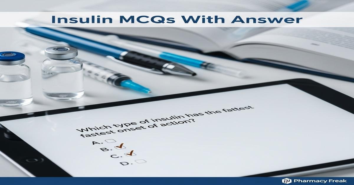Insulin MCQs With Answer