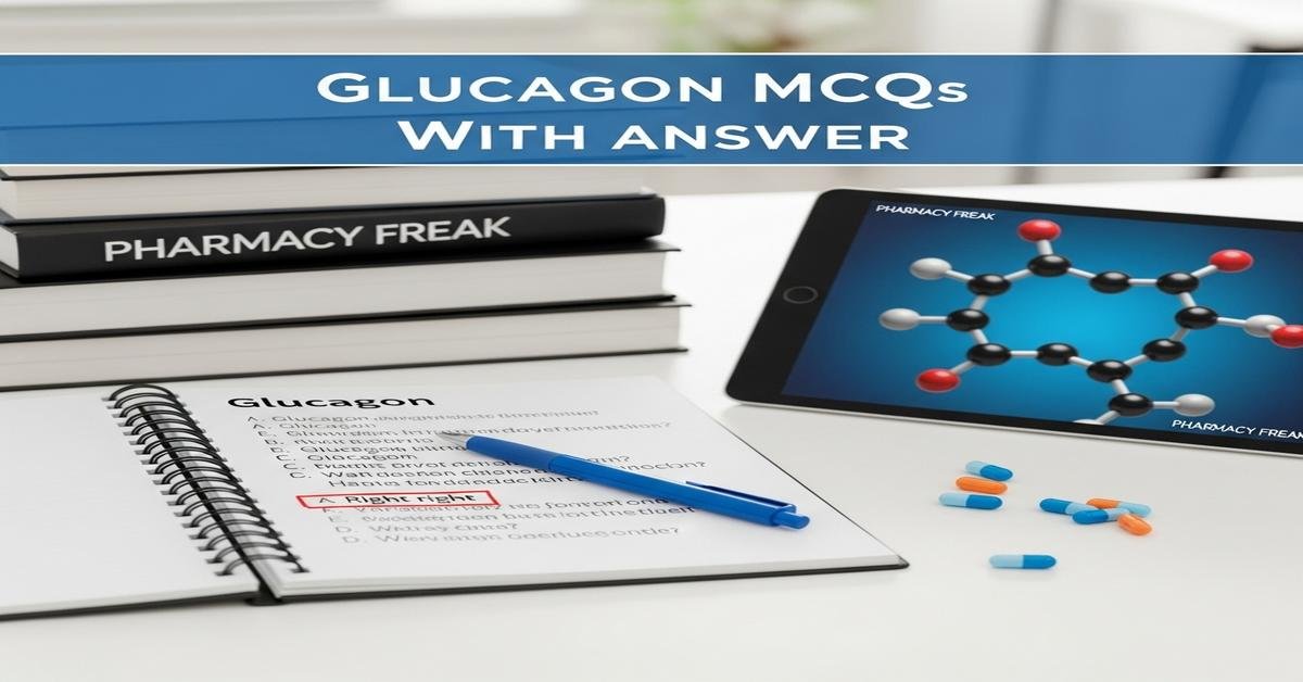 Glucagon MCQs With Answer