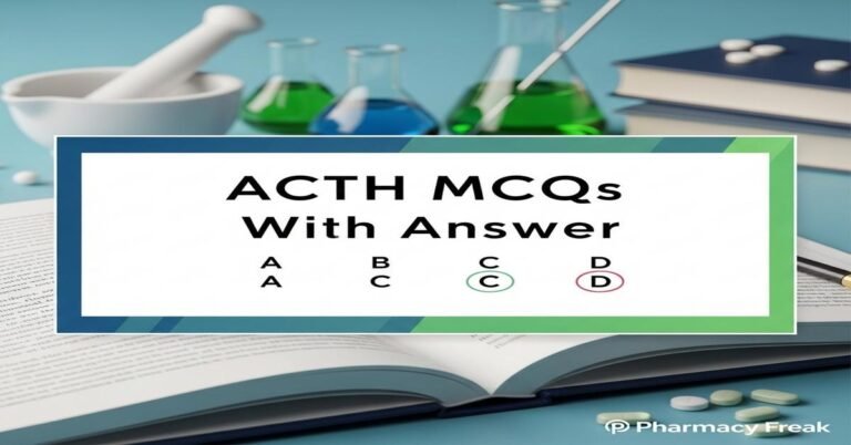 ACTH MCQs With Answer