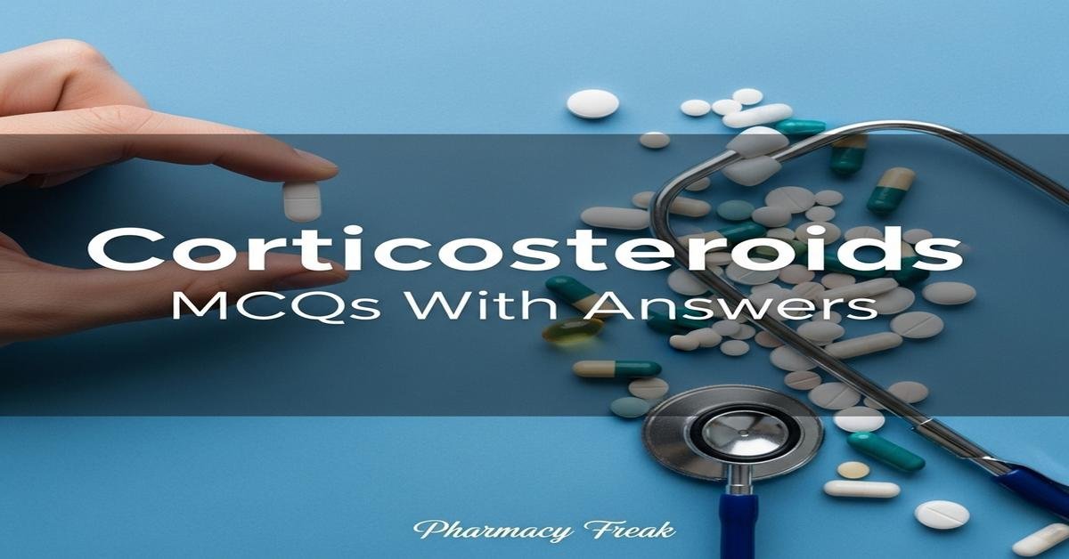Corticosteroids MCQs With Answer