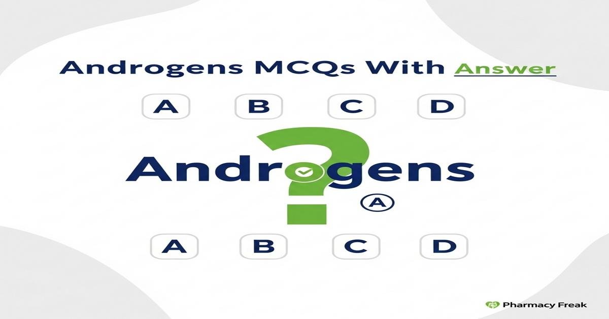 Androgens MCQs With Answer