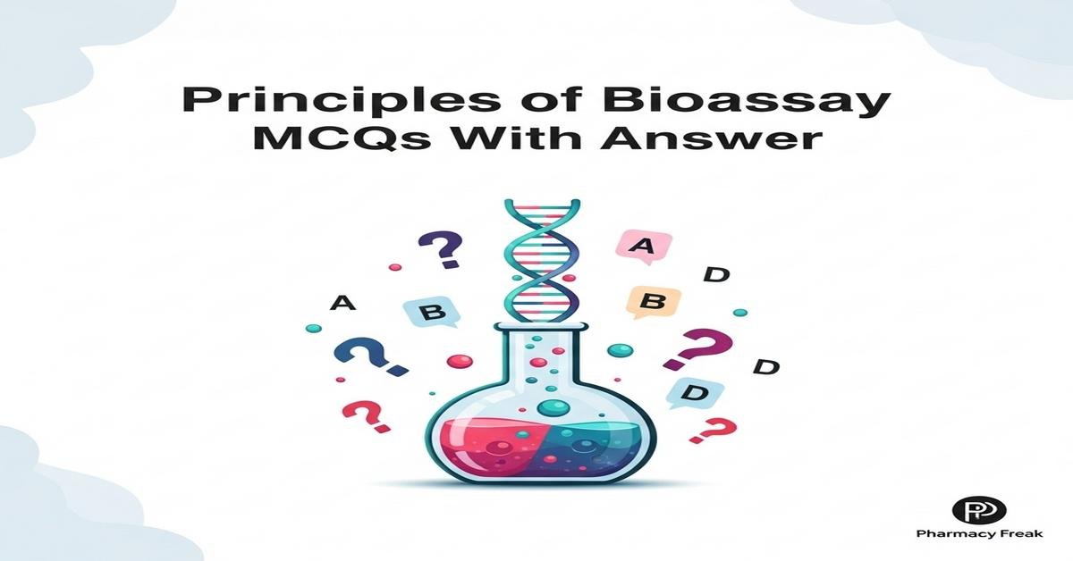 Principles of bioassay MCQs With Answer