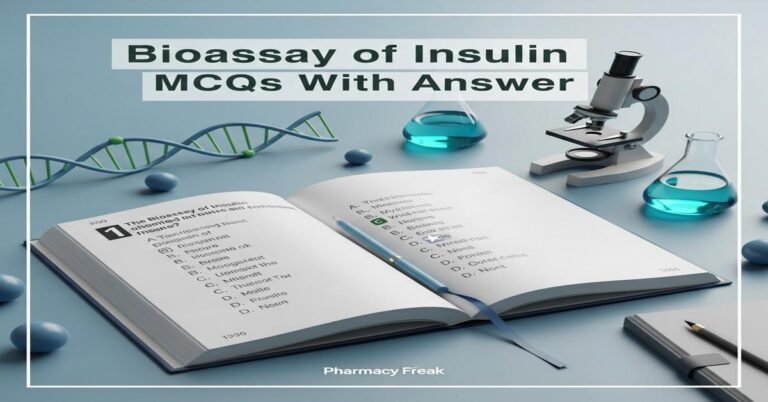 Bioassay of insulin MCQs With Answer