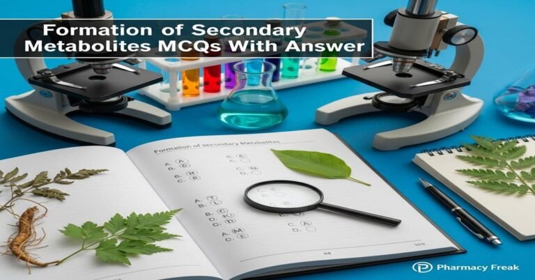 Formation of secondary metabolites MCQs With Answer