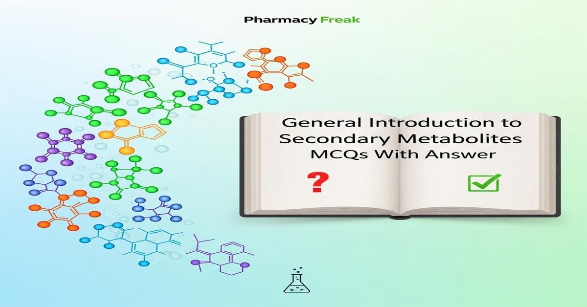 General introduction to secondary metabolites MCQs With Answer