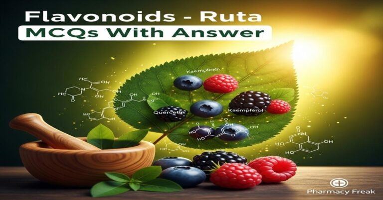 Flavonoids – Ruta MCQs With Answer