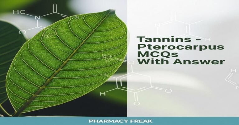 Tannins – Pterocarpus MCQs With Answer