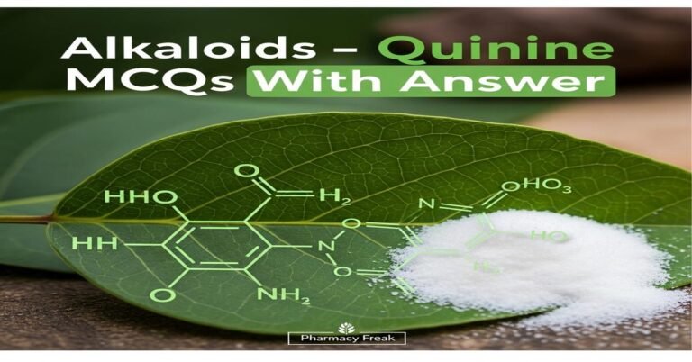 Alkaloids – Quinine MCQs With Answer