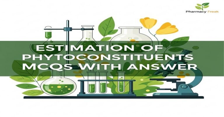 Estimation of phytoconstituents MCQs With Answer