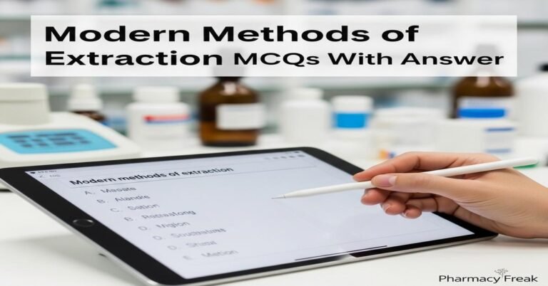 Modern methods of extraction MCQs With Answer