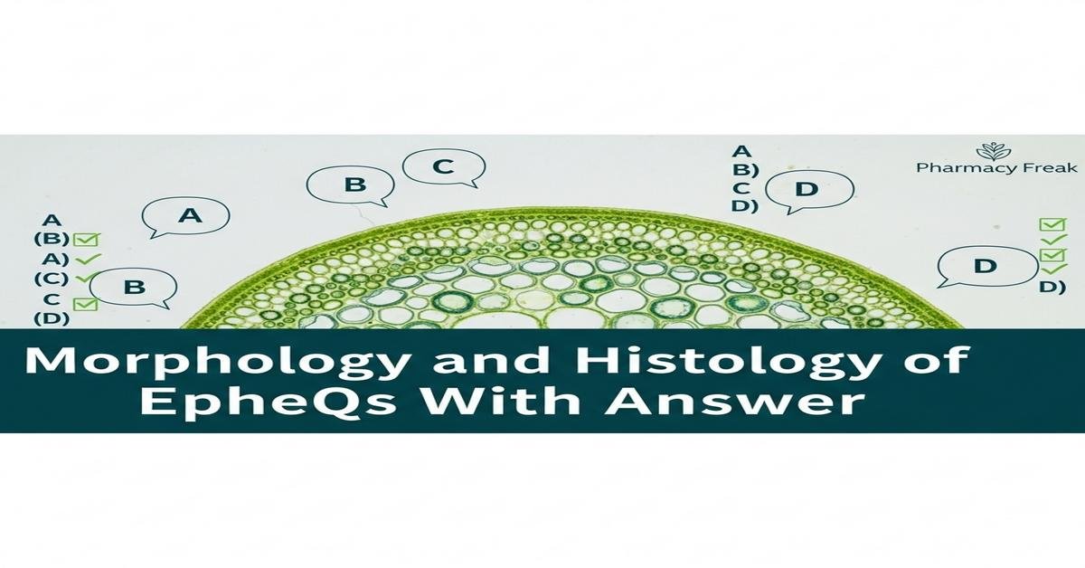 Morphology and histology of Ephedra MCQs With Answer