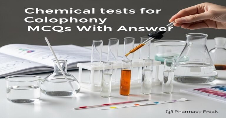 Chemical tests for Colophony MCQs With Answer