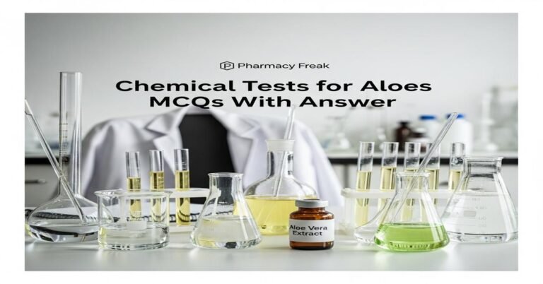 Chemical tests for Aloes MCQs With Answer