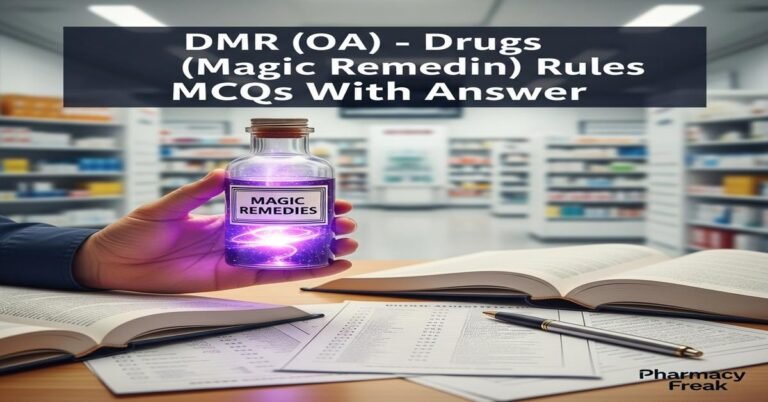 DMR (OA) – Drugs (Magic Remedies) rules MCQs With Answer