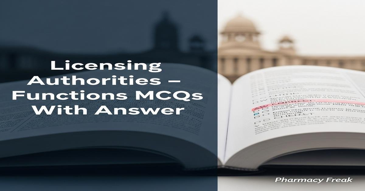 Licensing authorities – functions MCQs With Answer