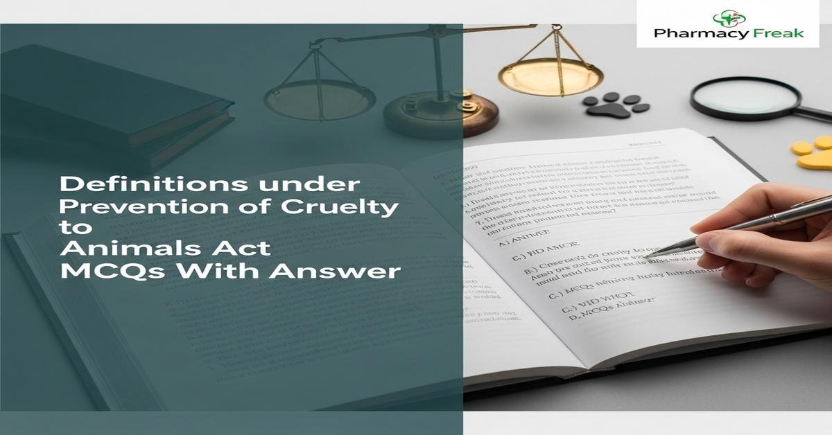Definitions under Prevention of Cruelty to Animals Act MCQs With Answer