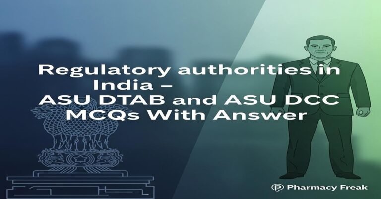 Regulatory authorities in India – ASU DTAB and ASU DCC MCQs With Answer