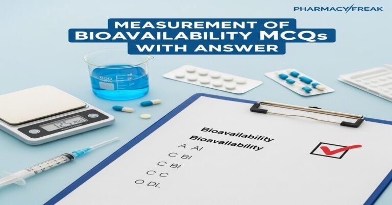 Measurement of bioavailability MCQs With Answer