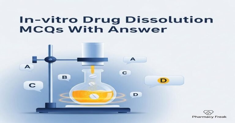 In-vitro drug dissolution models MCQs With Answer
