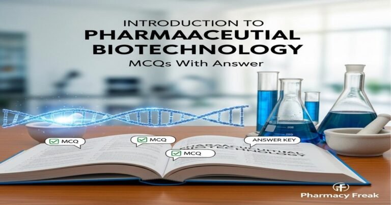 Introduction to Pharmaceutical Biotechnology MCQs With Answer
