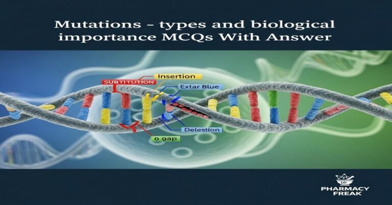 Mutations – types and biological importance MCQs With Answer
