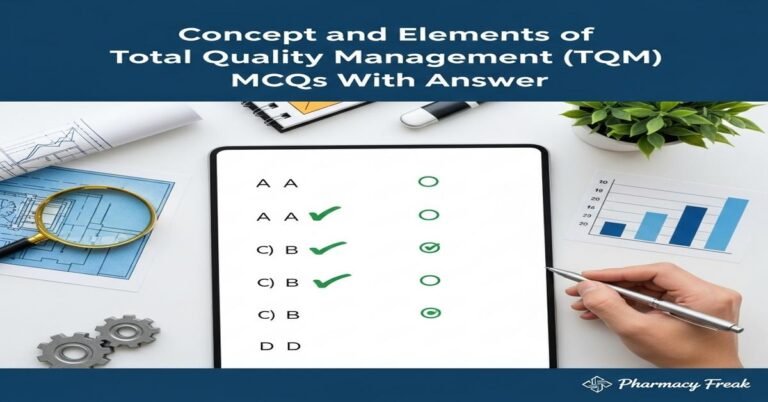 Concept and elements of Total Quality Management (TQM) MCQs With Answer