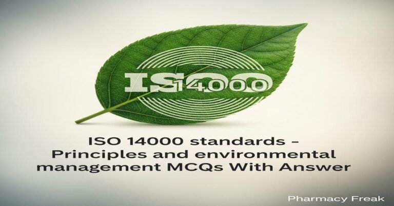 ISO 14000 standards – principles and environmental management MCQs With Answer