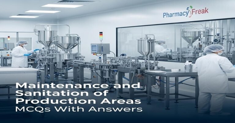 Maintenance and sanitation of production areas MCQs With Answer