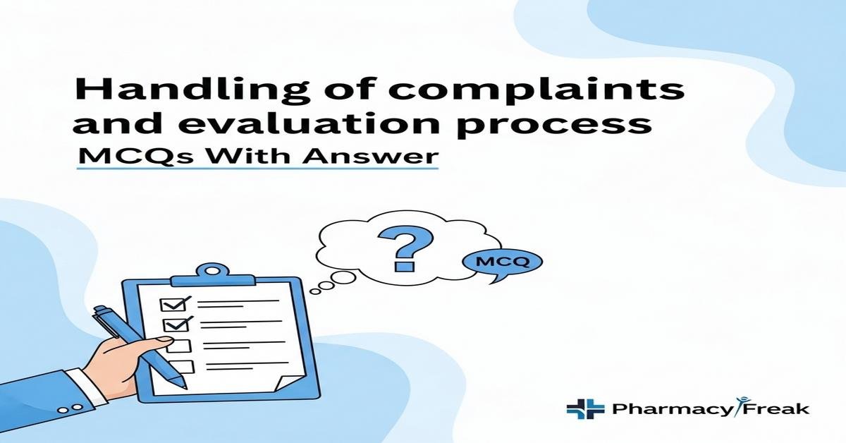 Handling of complaints and evaluation process MCQs With Answer
