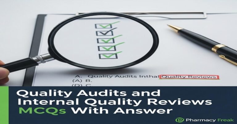 Quality audits and internal quality reviews MCQs With Answer