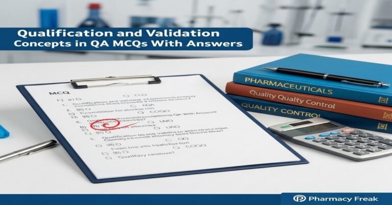 Qualification and validation concepts in QA MCQs With Answer