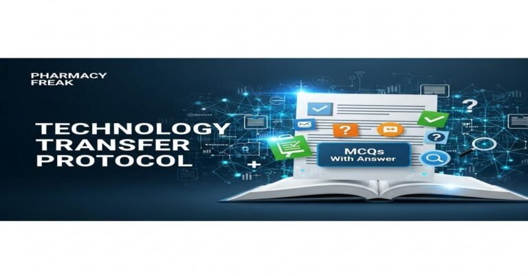 Technology transfer protocol and documentation MCQs With Answer
