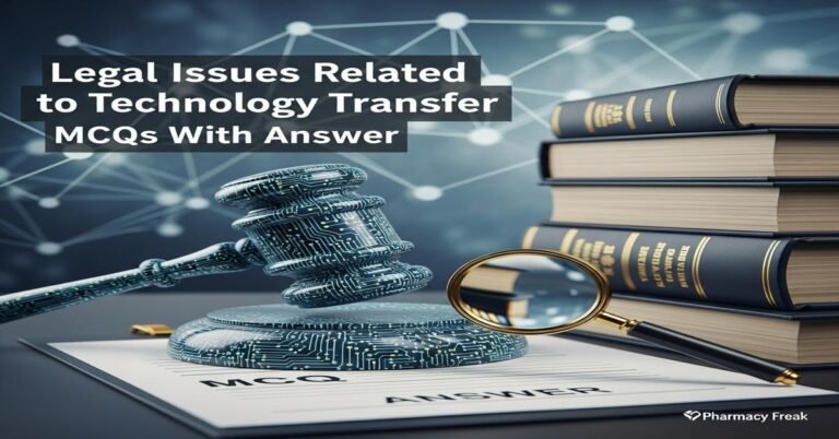 Legal issues related to technology transfer MCQs With Answer