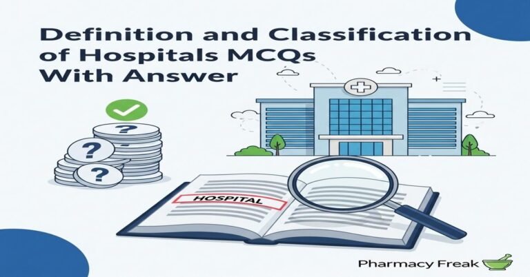 Definition and classification of hospitals MCQs With Answer