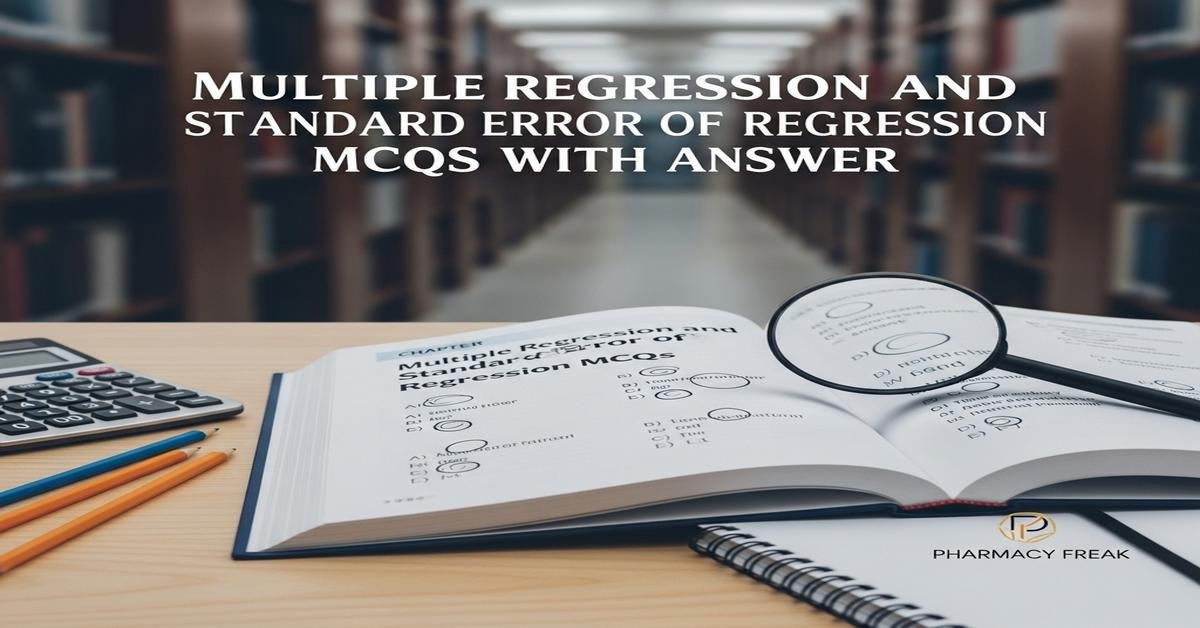 Multiple regression and standard error of regression MCQs With Answer