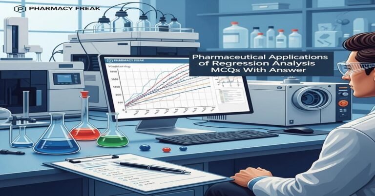 Pharmaceutical applications of regression analysis MCQs With Answer