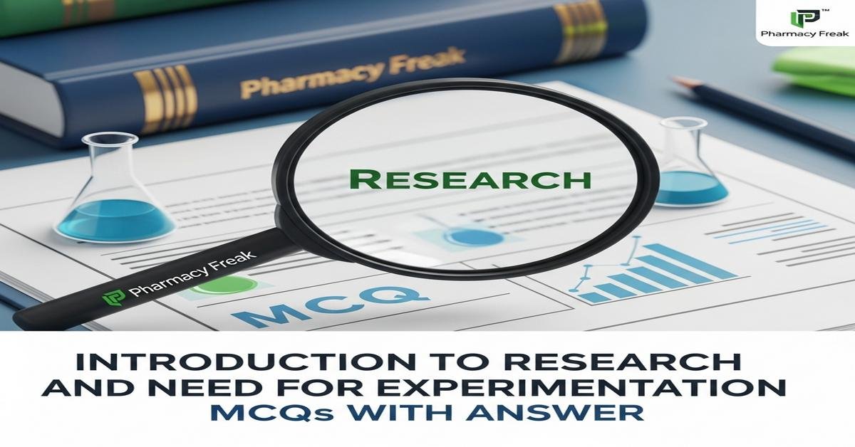 Introduction to research and need for experimentation MCQs With Answer