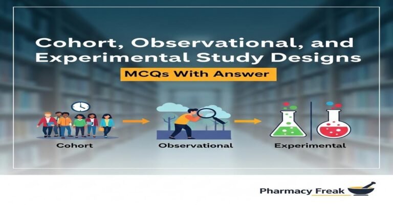 Cohort, observational and experimental study designs MCQs With Answer