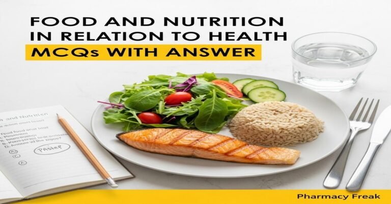 Food and nutrition in relation to health MCQs With Answer