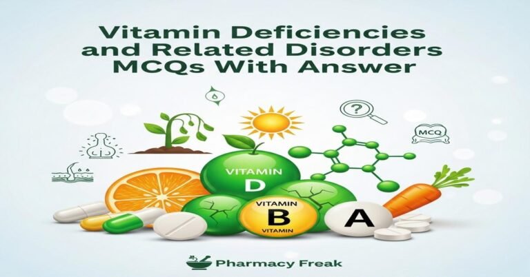 Vitamin deficiencies and related disorders MCQs With Answer