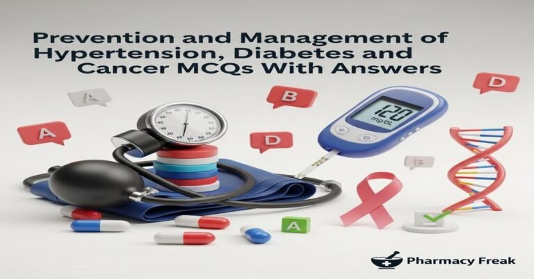Prevention and management of hypertension, diabetes and cancer MCQs With Answer