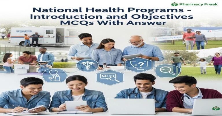 National health programs – introduction and objectives MCQs With Answer