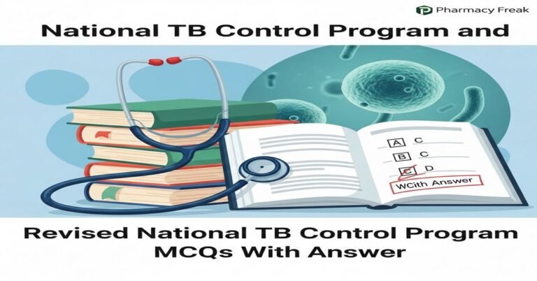 National TB Control Program and Revised National TB Control Program MCQs With Answer