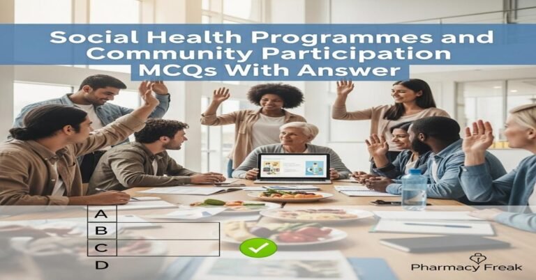 Social health programmes and community participation MCQs With Answer